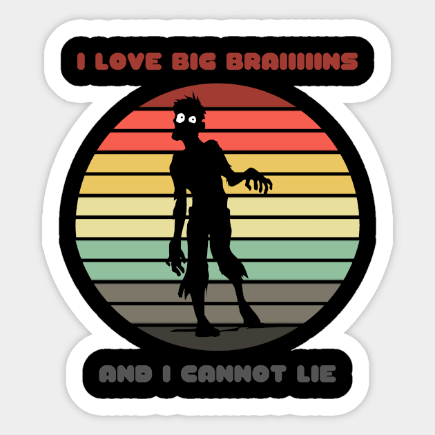 Sunset Zombie / I Love Big Braiiiiins and I Cannot Lie Sticker by nathalieaynie